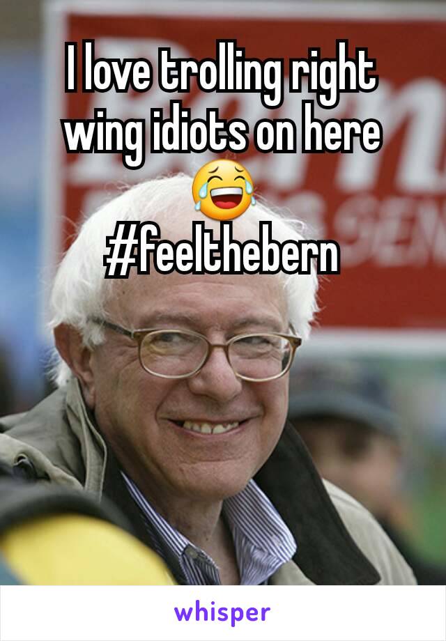 I love trolling right wing idiots on here 😂
#feelthebern