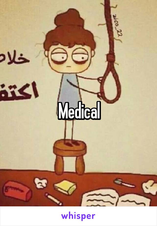 Medical