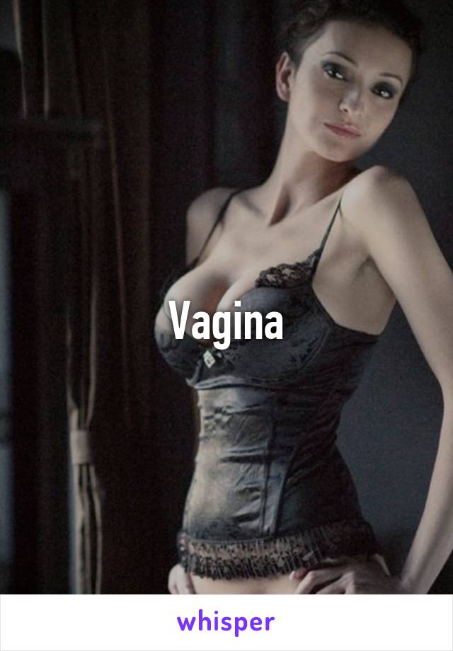 Vagina