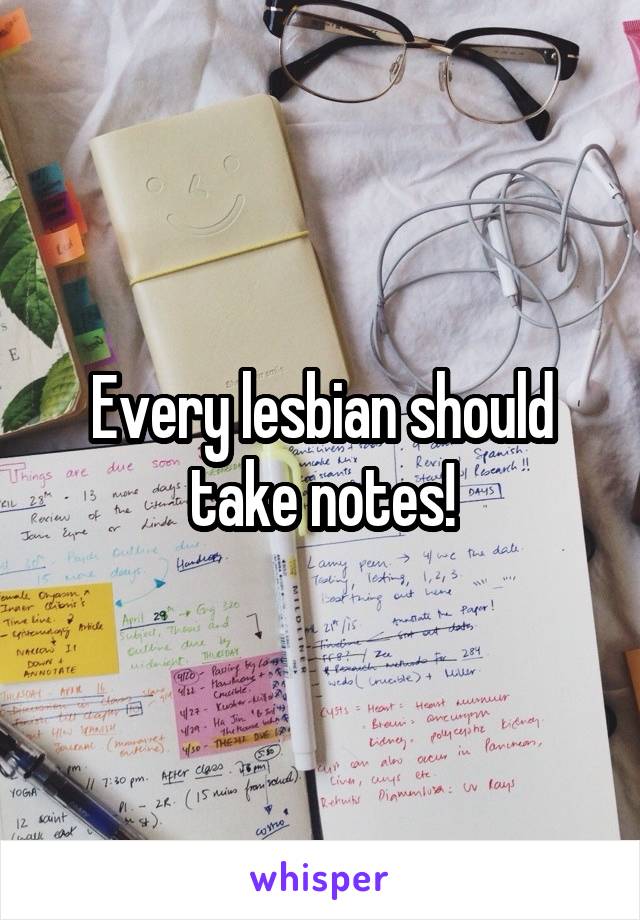 Every lesbian should take notes!