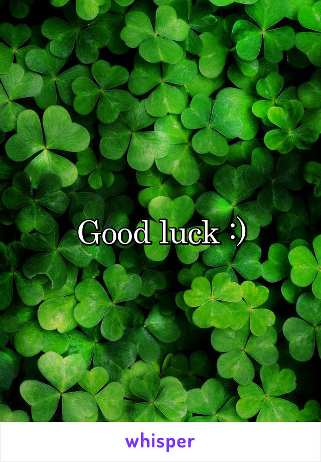 Good luck :)