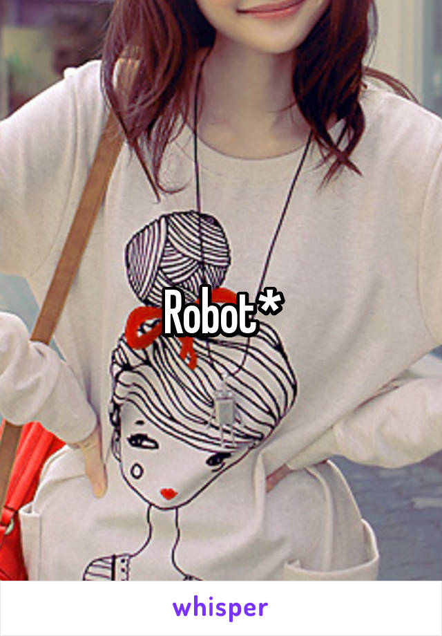 Robot*