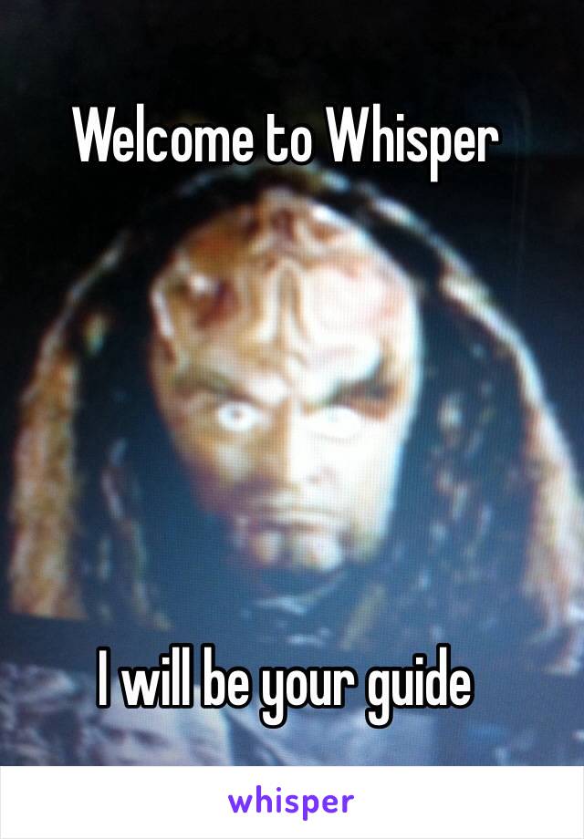 Welcome to Whisper






I will be your guide