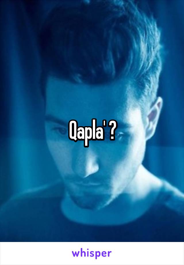 Qapla' ?