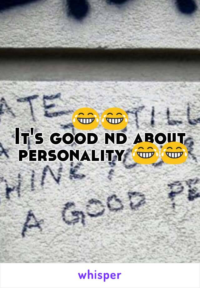 😂😂
It's good nd about personality 😂😂