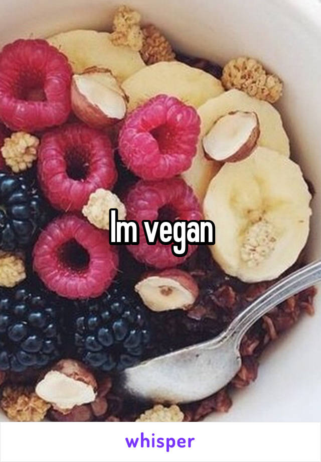 Im vegan