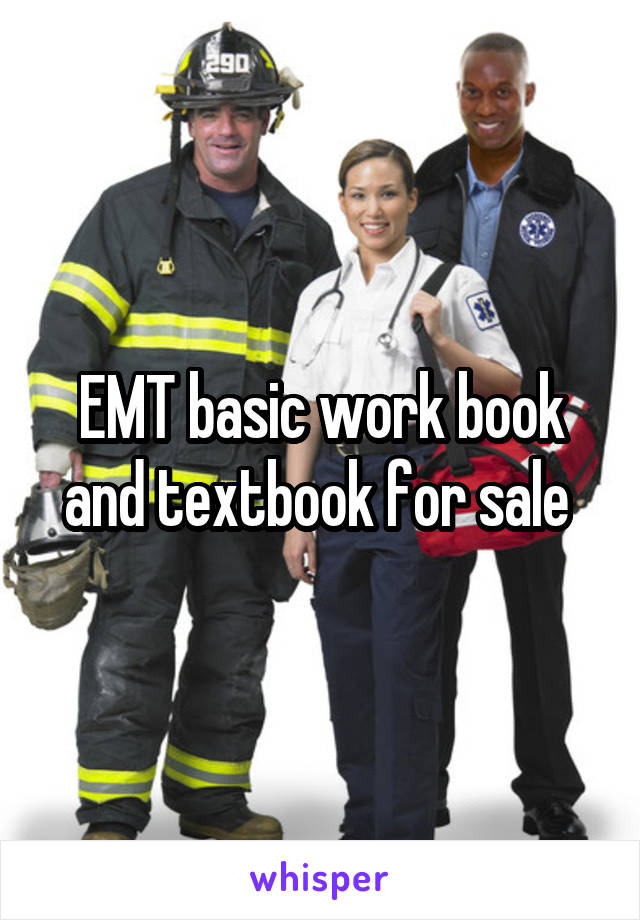 EMT basic work book and textbook for sale 