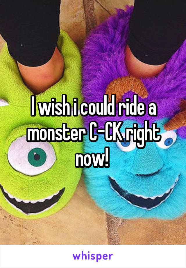 I wish i could ride a monster C-CK right now! 