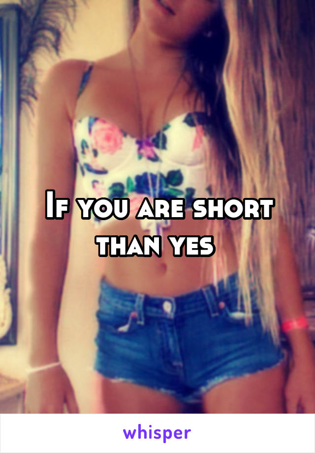 If you are short than yes 