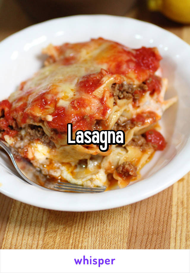 Lasagna