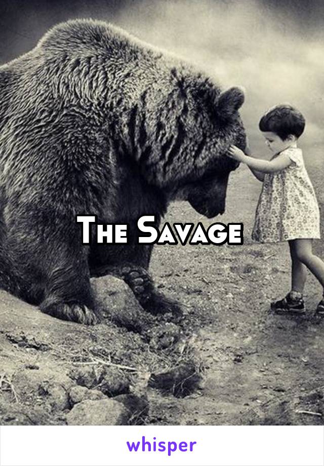 The Savage 