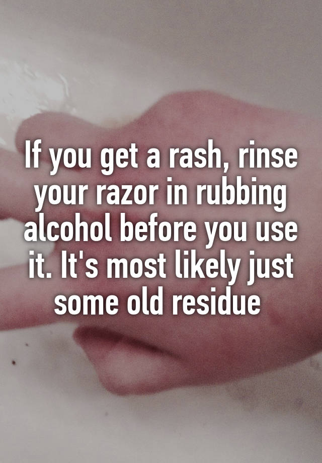 Can You Get A Rash From Rubbing Alcohol