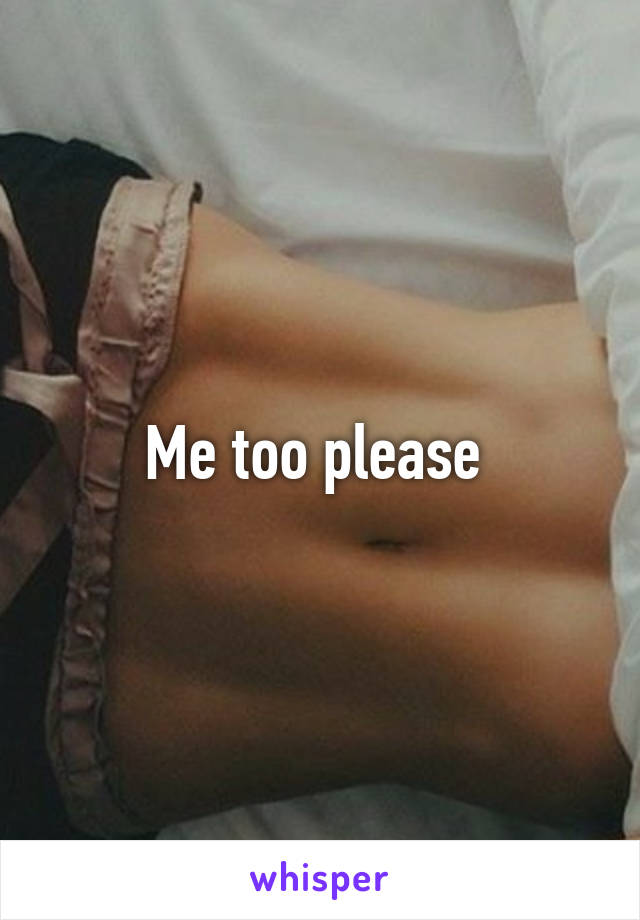 Me too please 