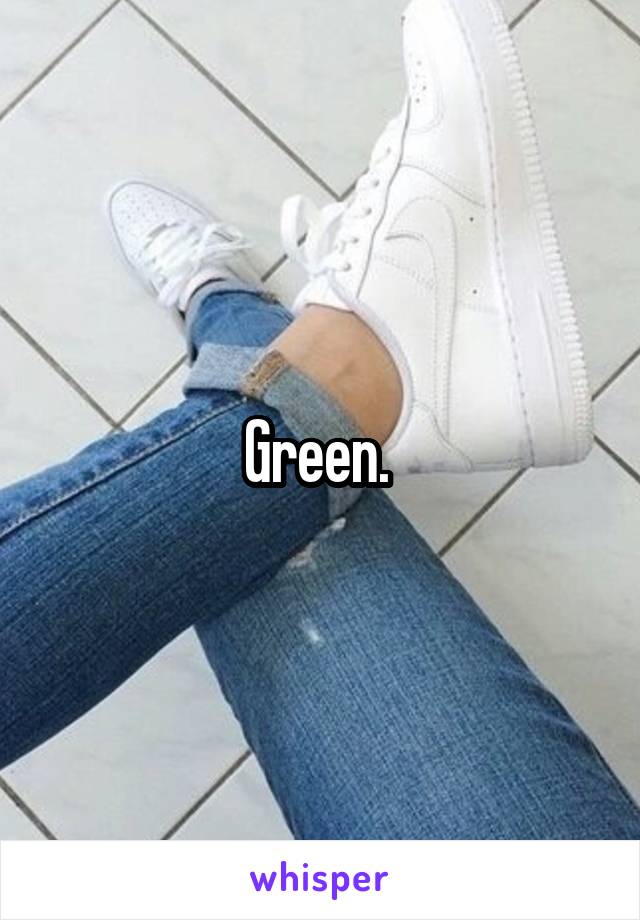 Green. 