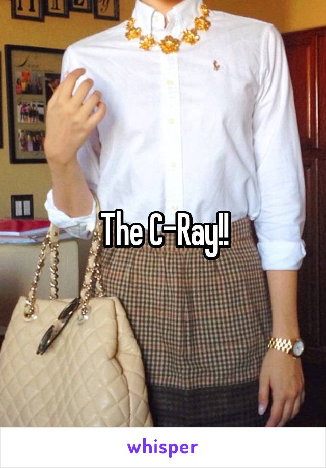 The C-Ray!!