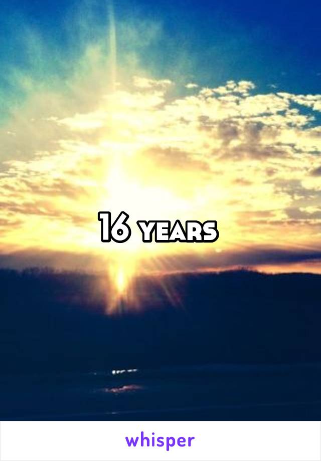 16 years 