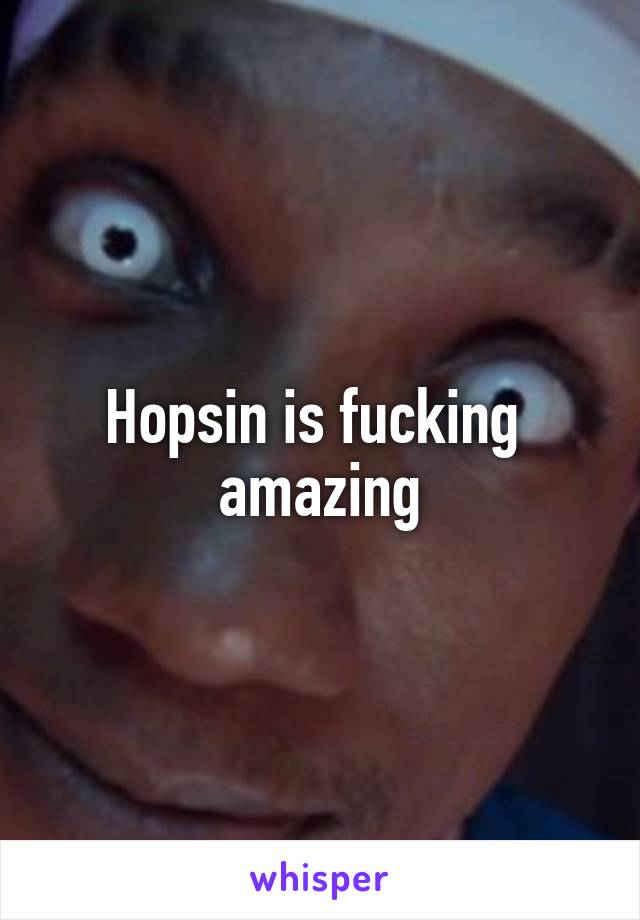 Hopsin is fucking  amazing