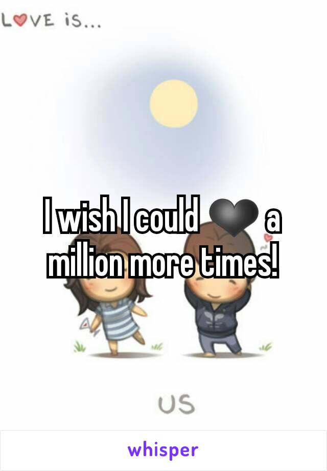 I wish I could ❤ a million more times!