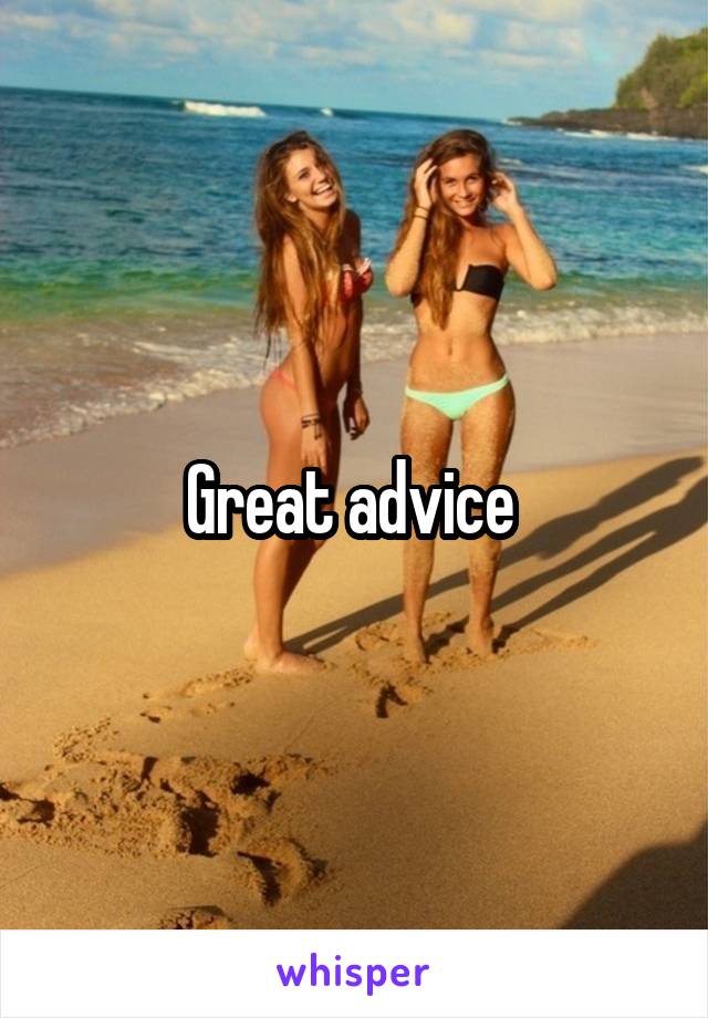 Great advice 