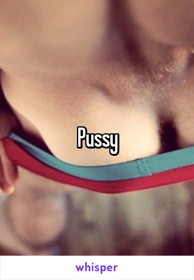 Pussy