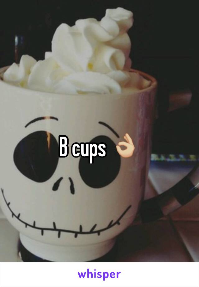 B cups 👌🏼