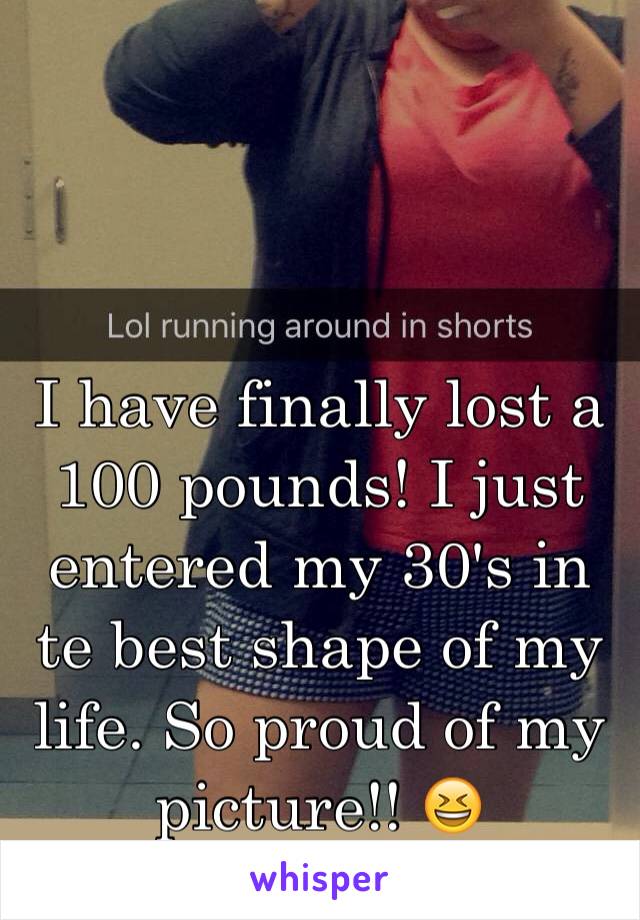 


I have finally lost a 100 pounds! I just entered my 30's in te best shape of my life. So proud of my picture!! 😆