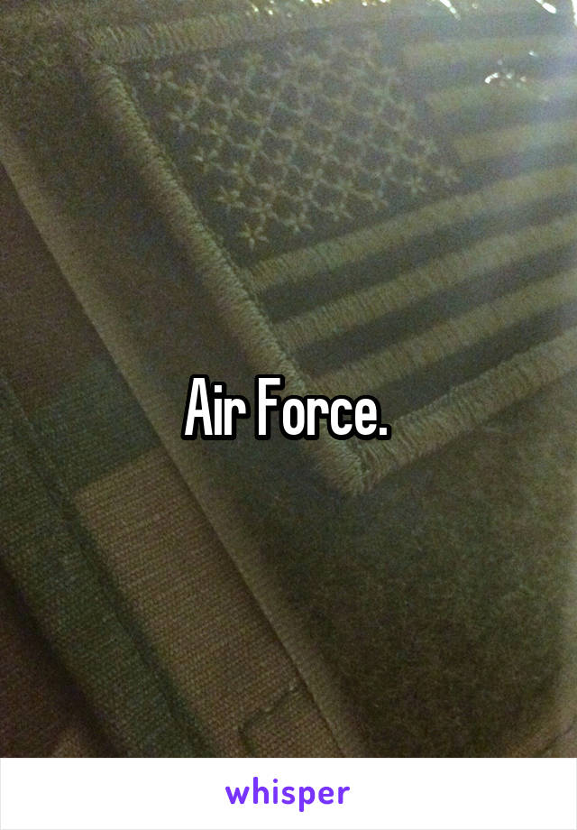 Air Force. 