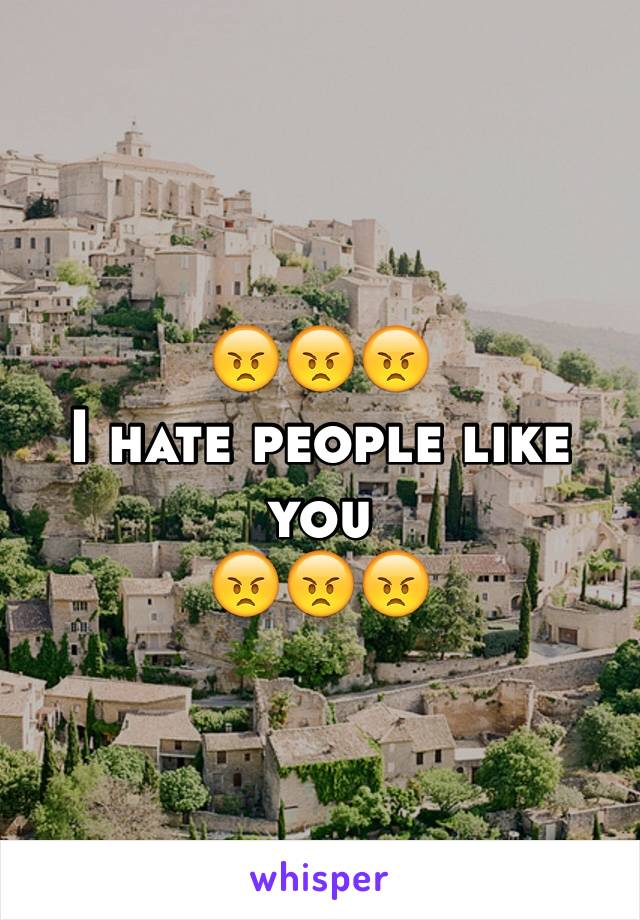 😠😠😠
I hate people like you
😠😠😠