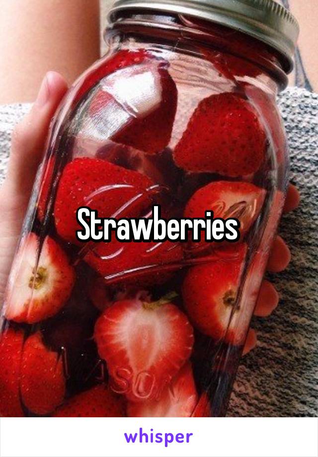 Strawberries 