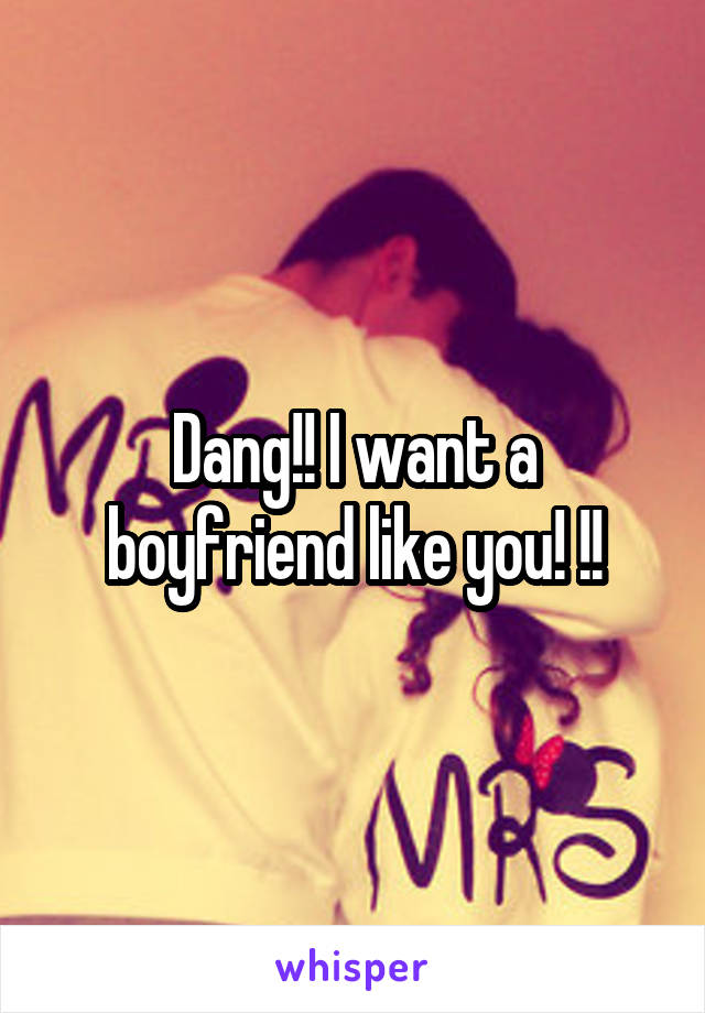 Dang!! I want a boyfriend like you! !!