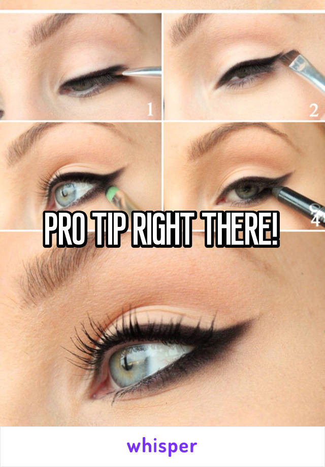 PRO TIP RIGHT THERE! 