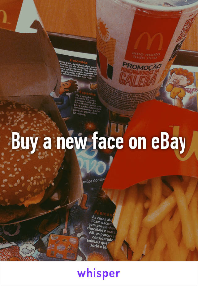 Buy a new face on eBay