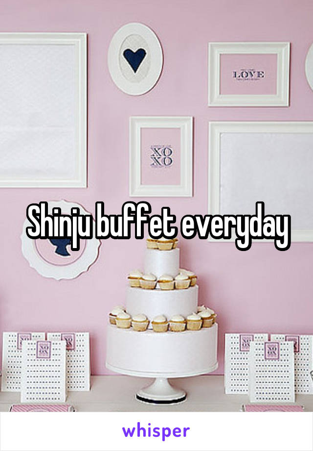 Shinju buffet everyday