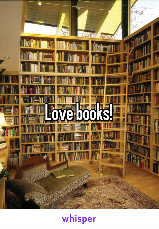 Love books! 