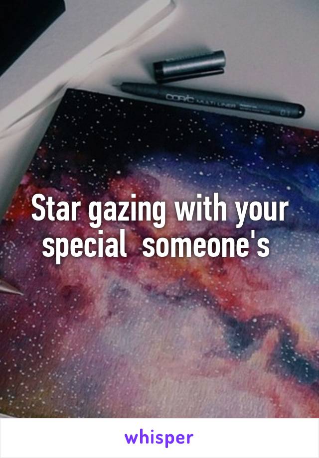 Star gazing with your special  someone's 