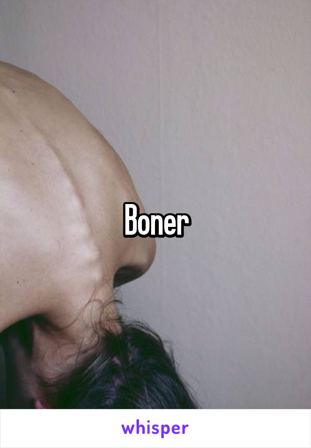 Boner