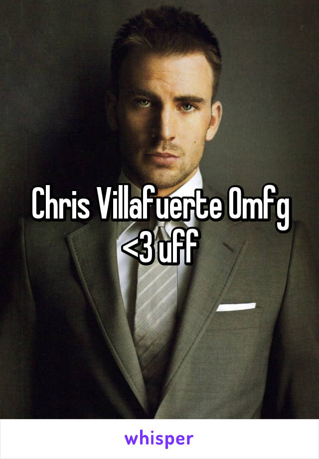 Chris Villafuerte Omfg <3 uff