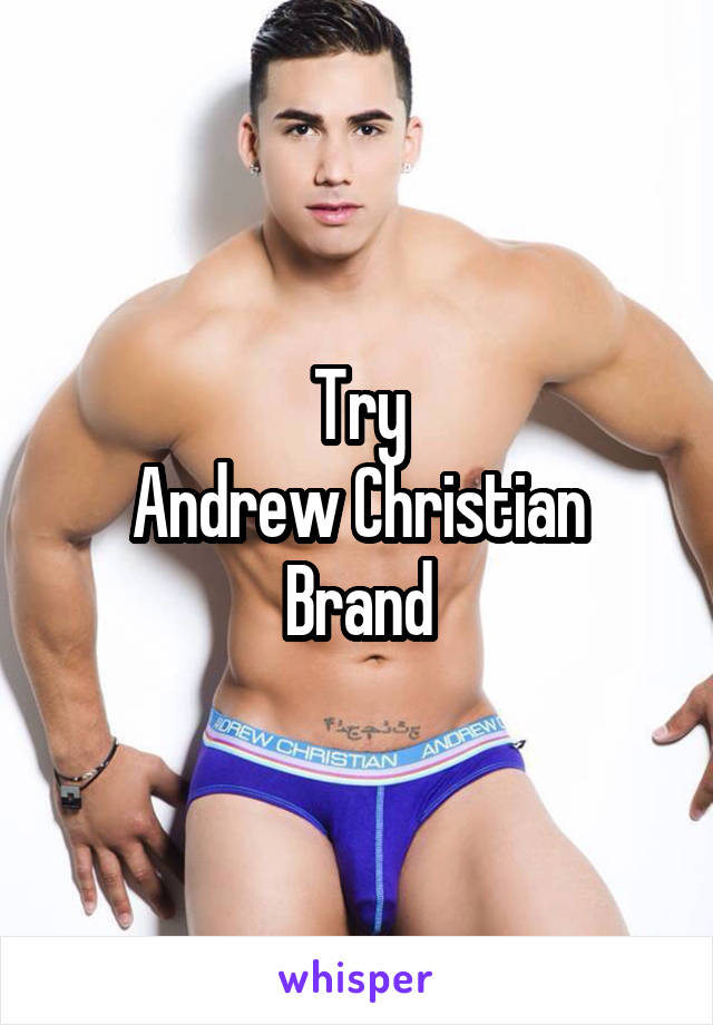 Try
Andrew Christian
Brand