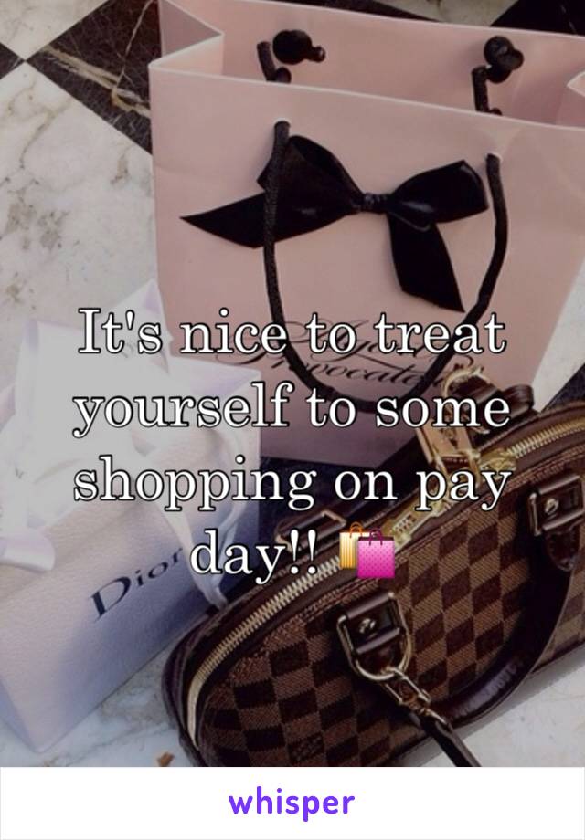 It's nice to treat yourself to some shopping on pay day!! 🛍