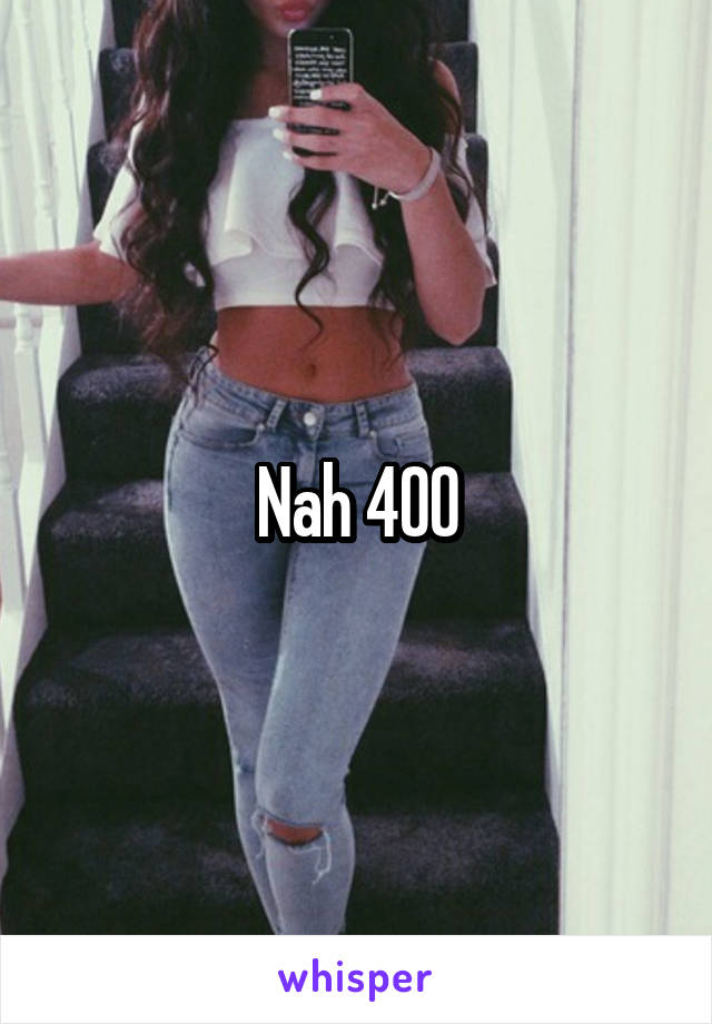 Nah 400