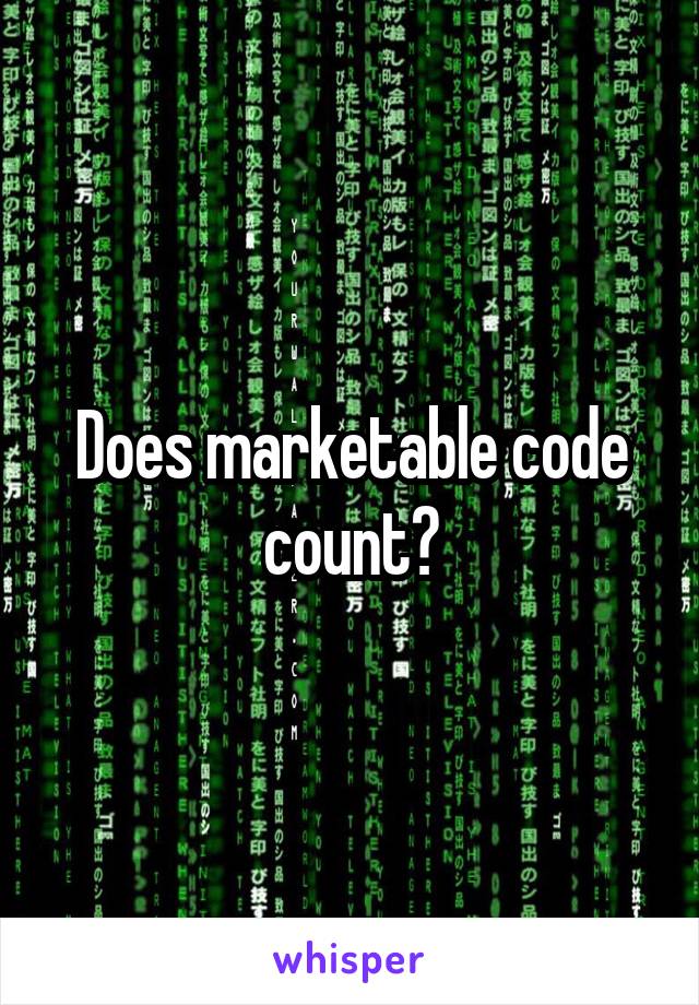 Does marketable code count?