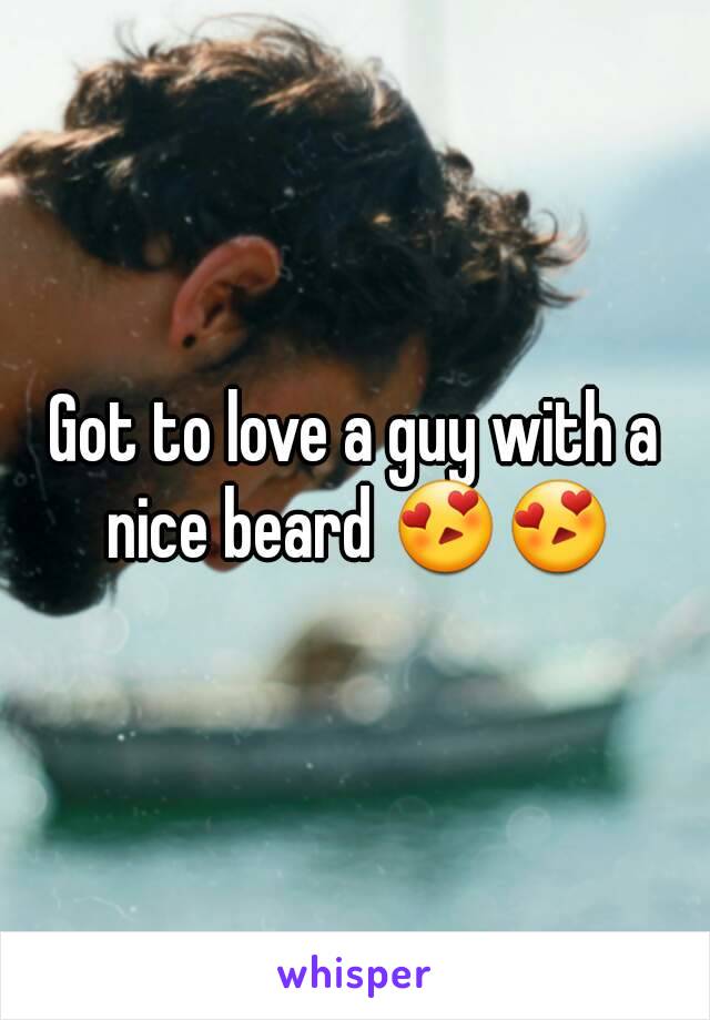 Got to love a guy with a nice beard 😍😍