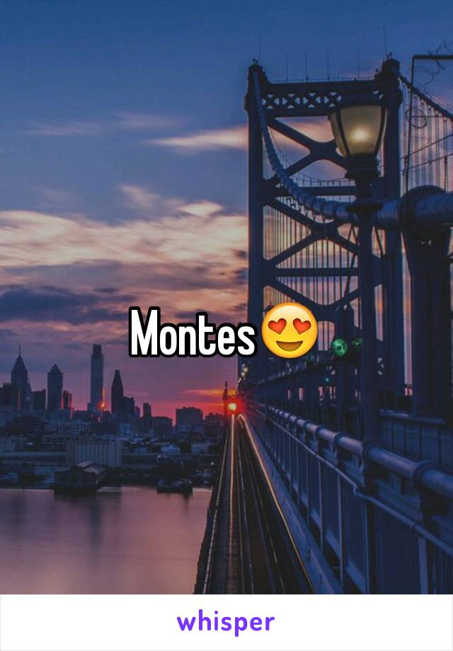 Montes😍