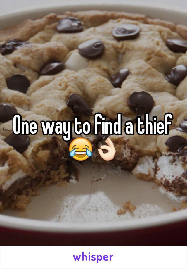 One way to find a thief 😂👌🏻