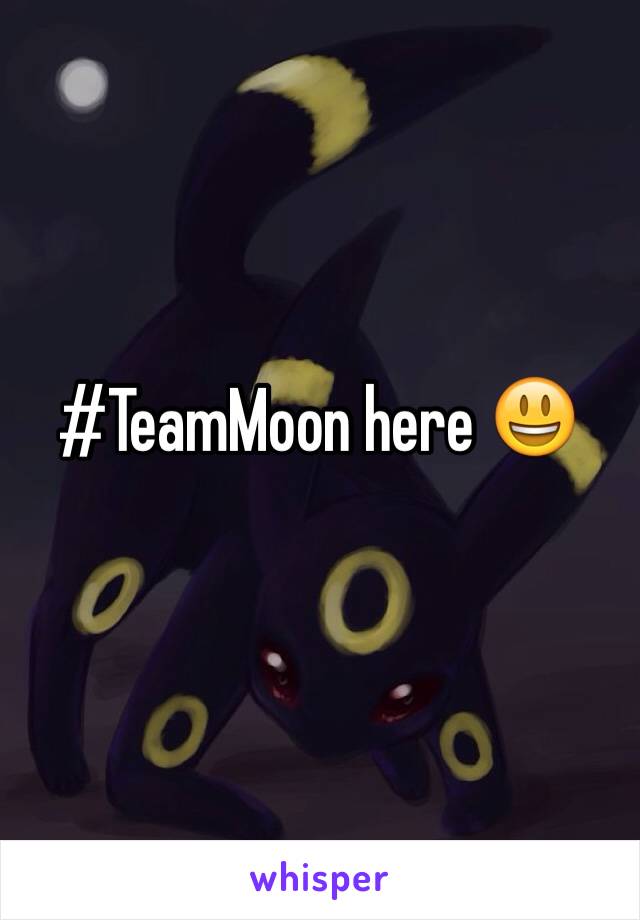 #TeamMoon here 😃