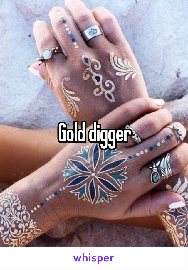 Gold digger