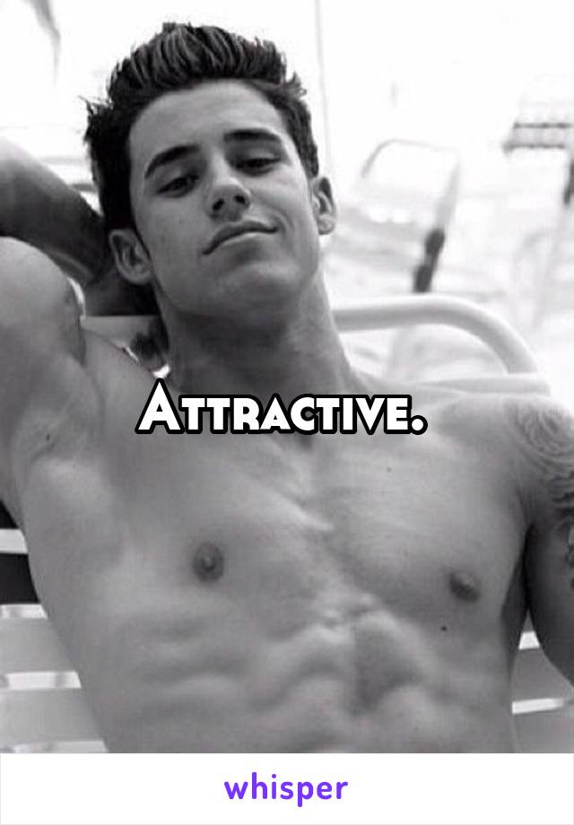 Attractive. 