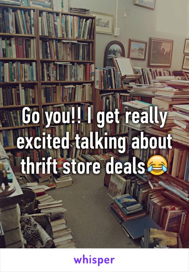 Go you!! I get really excited talking about thrift store deals😂