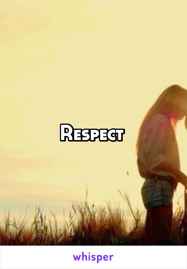 Respect 