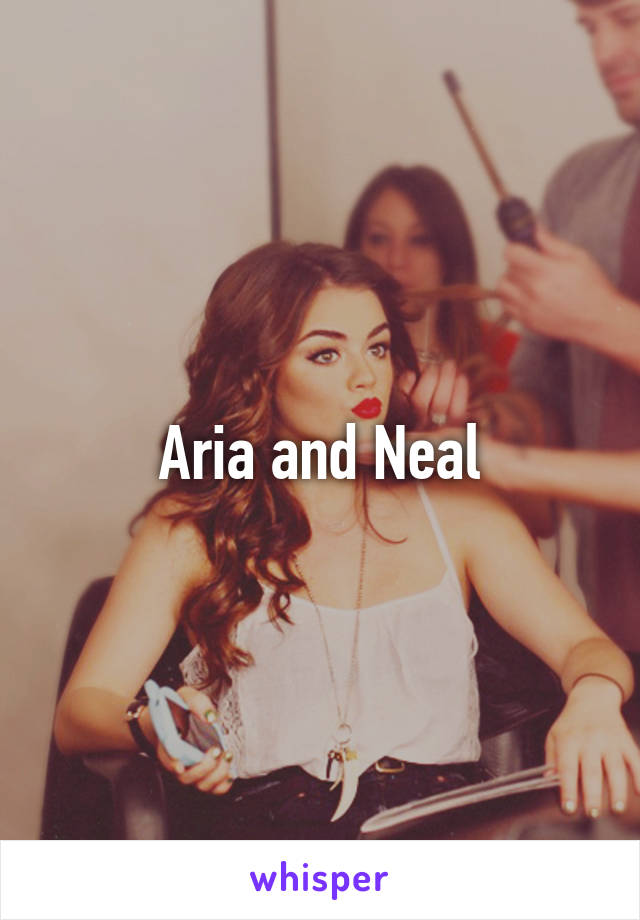 Aria and Neal